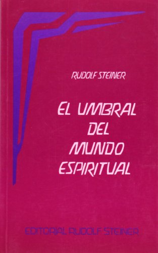 El umbral del mundo espiritual von Editorial Rudolf Steiner S.L.